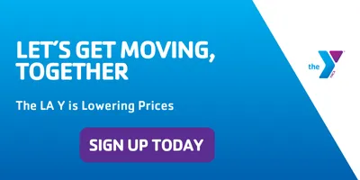 Image that states "let's get moving together. The LA Y is lowering prices, sign up today"